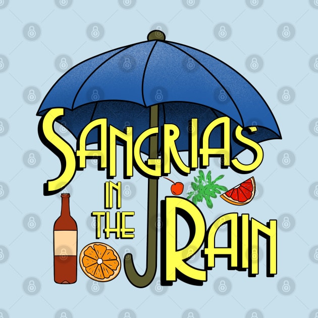 Sangrias In The Rain by Milasneeze