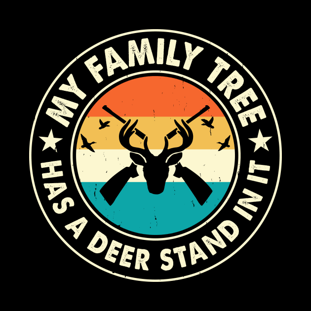 My Family Tree Has A Deer Stand In It T shirt For Women by QueenTees