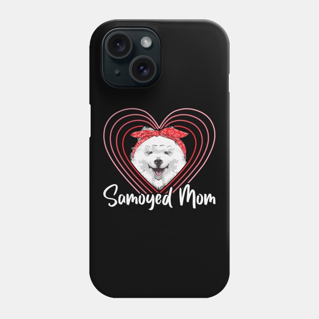 Samoyed Mom Dog Owner Samoyeds Phone Case by Streetwear KKS