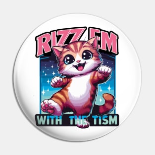 Rizz Em With The Tism Pin