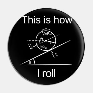 This Is How I Roll Teacher Pin