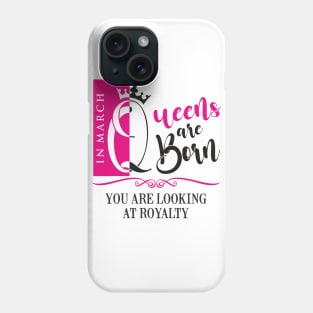 March Birthday Queen Phone Case