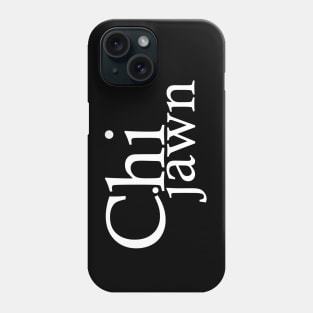 Chi Jawn Phone Case