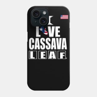 I Love Cassava Leaf, Food, Liberia flag Phone Case