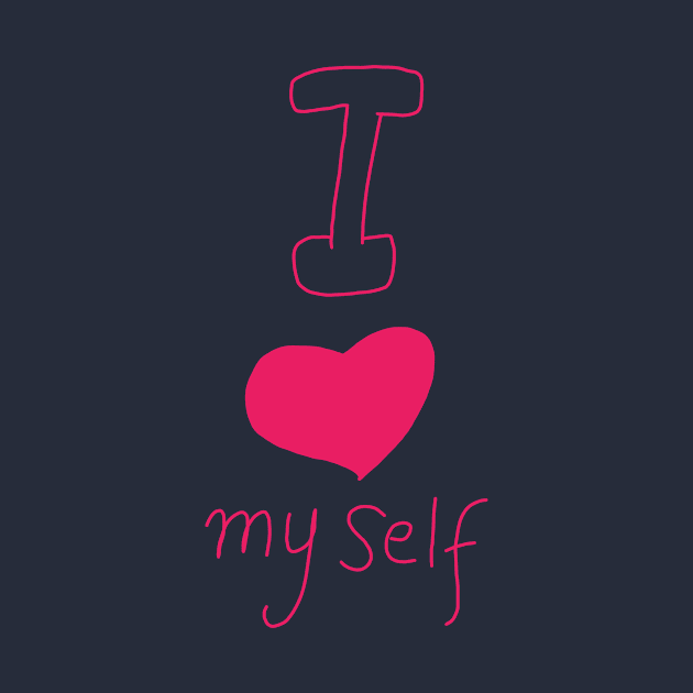 I love my self by anto R.Besar