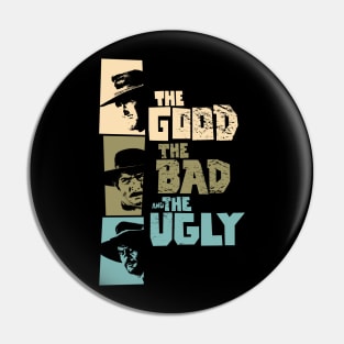 The good, the bad and the ugly - Spaghetti Western by Sergio Leone Pin