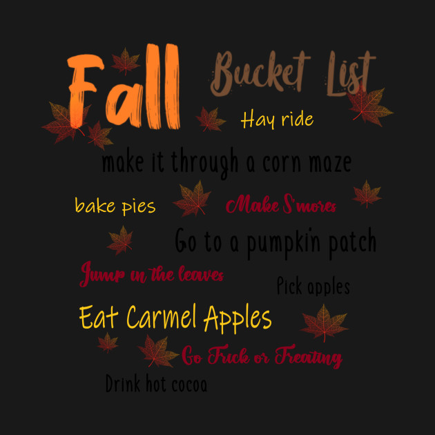 Disover Fall Bucket List - Fall Season - T-Shirt