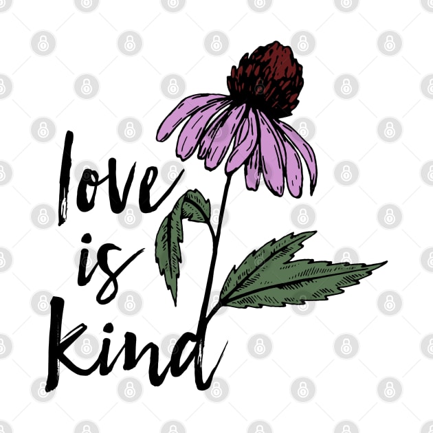 Love is Kind Wildflower by Move Mtns