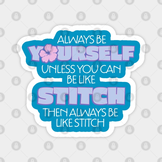 Be Stitch Magnet by WarbucksDesign