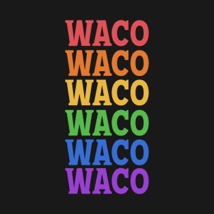 WACO NATIONAL MONUMENT T-Shirt