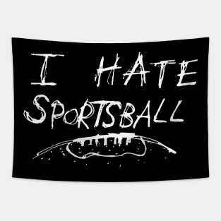 Dark and Gritty I Hate Sportsball sketch text Tapestry