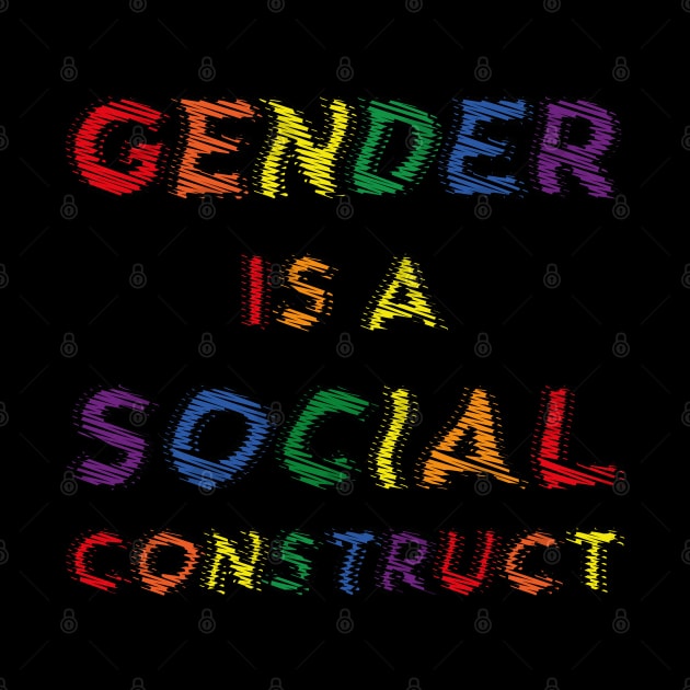 gender is a social construct by mag-graphic