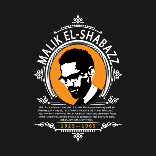 Malik El Shabazz my inspiration T-Shirt