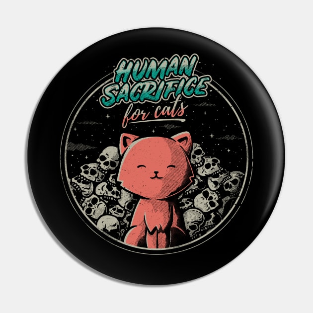 Human Sacrifice - For Cats Pin by Tobe_Fonseca