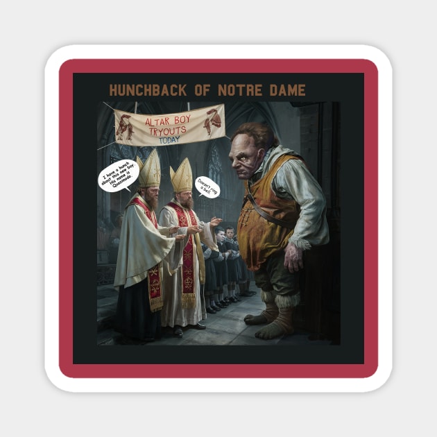 Hunchback of Notre Dame Magnet by Dizgraceland