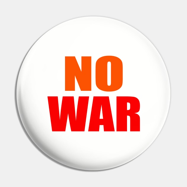 No war Pin by Evergreen Tee