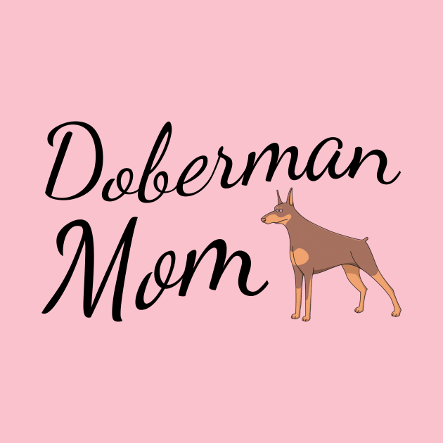 Doberman Dog Mom by tribbledesign