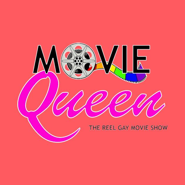 Movie Queen by ReelGayMovieShow