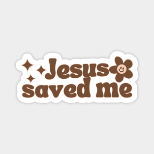 Jesus Saved Me Magnet