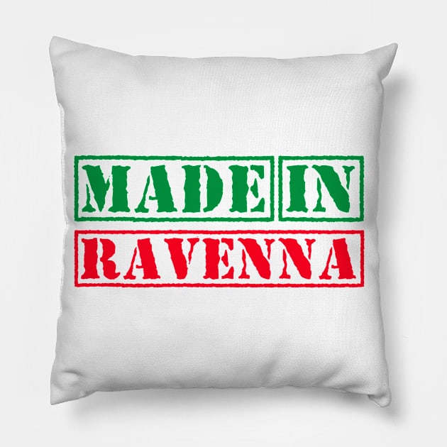 Made in Ravenna Italy Pillow by xesed