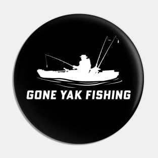 GONE YAK FISHING Pin