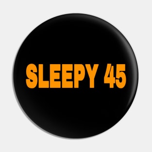 Sleepy 45 - Orange - Back Pin