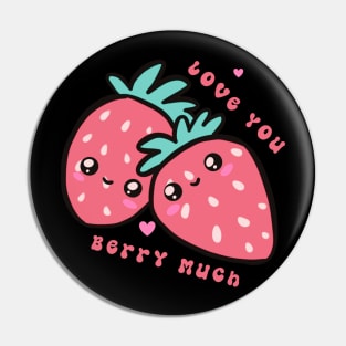 Love you Berry much a cute strawberry pun Pin