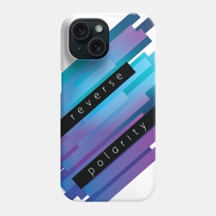 reverse polarity Phone Case