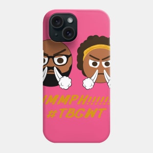 TBGWT Hmmph! 3 Phone Case