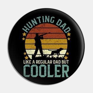 Shotgun Hunting Dad Pin