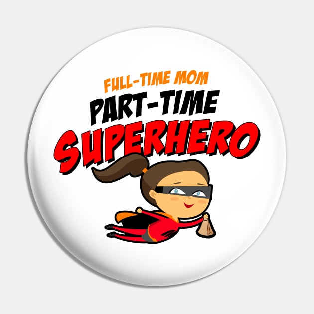 Superhero Mom Pin by BrillianD