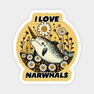 I Love Narwhals Magnet