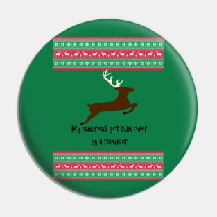 My Pancreas Got Run Over By A Reindeer 2 Pin