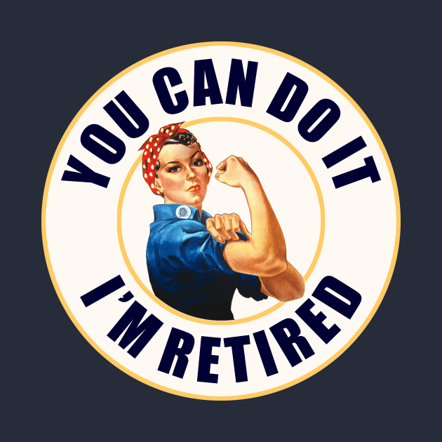 Retired Rosie the Riveter by CafePretzel