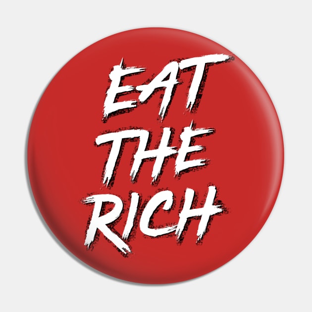 Eat the Rich Pin by Jo Tyler