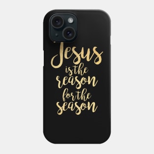 Jesus is the reason for the Phone Case