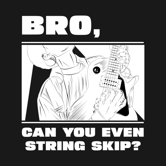 Bro, can you even string skip? (version 2) by B Sharp