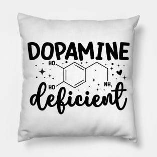 Dopamine Deficient Funny Neurodivergence ADHD Pillow