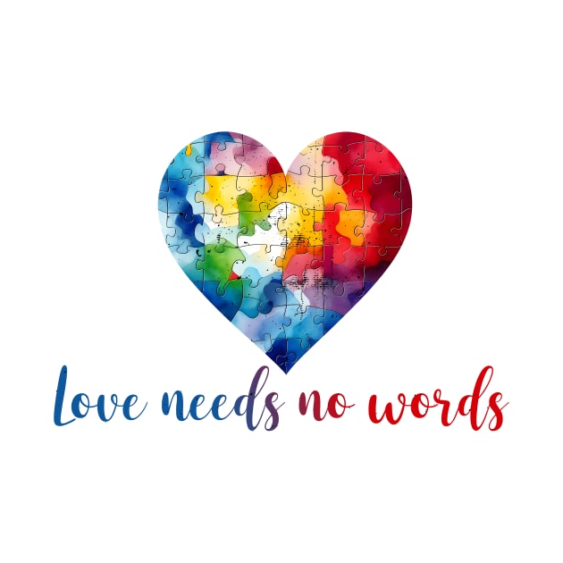 Love needs no words Autism Awareness Gift for Birthday, Mother's Day, Thanksgiving, Christmas by skstring