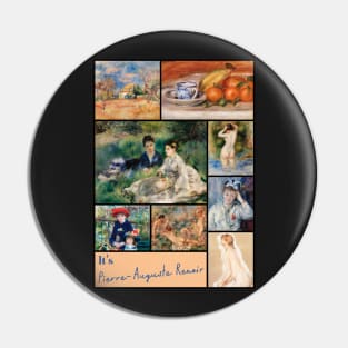 It’s Pierre-Auguste Renoir Collection - Art Pin