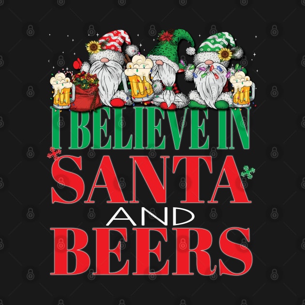 Funny I Believe In Santa and Beers Christmas Cheers Xmas Gnomes Office Party by Envision Styles