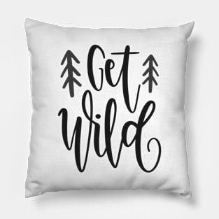 Get Wild Outdoors Shirt, Hiking Shirt, Adventure Shirt Pillow