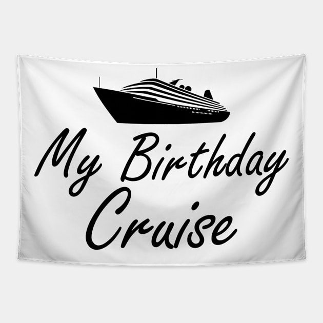 Cruise - My birthday cruise Tapestry by KC Happy Shop