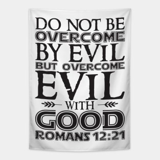 Romans 12:21 Overcome Evil With Good Tapestry