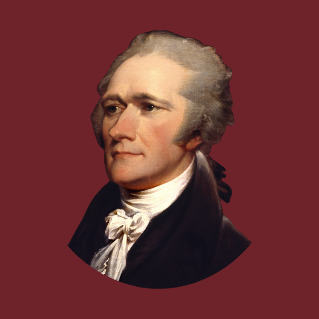 Alexander Hamilton - Founding Fathers - T-Shirt | TeePublic