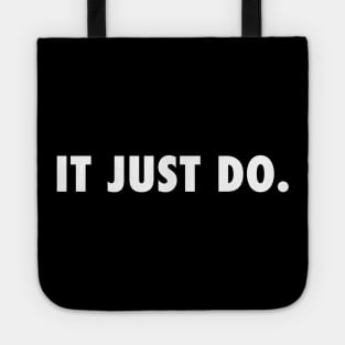 IT JUST DO Tote