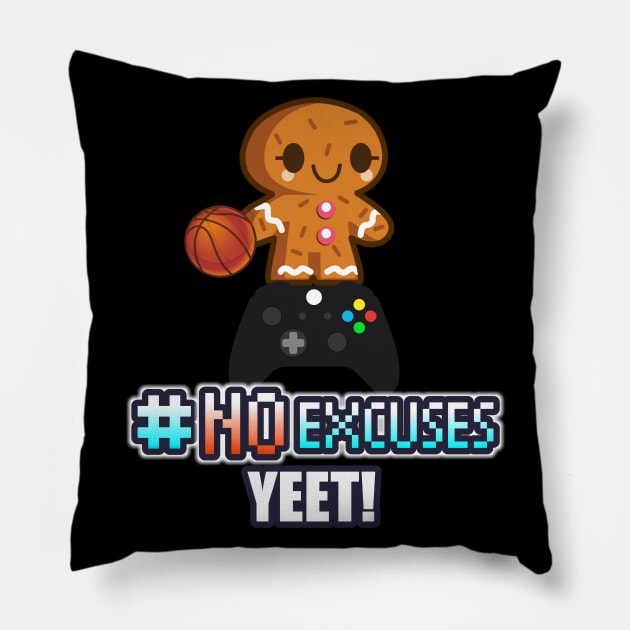 Holiday Gamer - Hashtag No Excuses  - Basketball League Player Trendy Baller Sports Pillow by MaystarUniverse