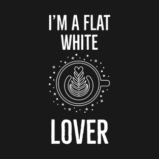 Flat white lover T-Shirt