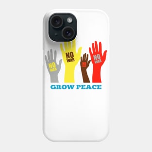 No War Grow Peace Phone Case