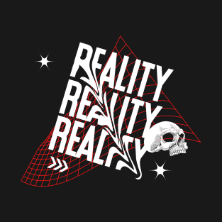 Reality T-Shirt